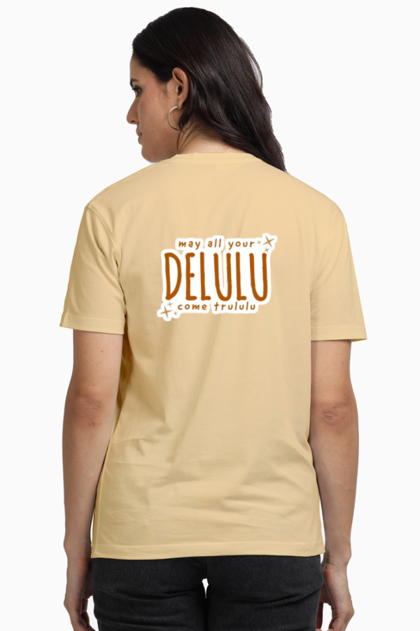 May All Your Delulu Come Trulu Tee